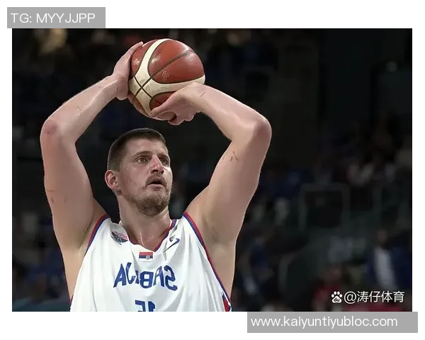 约维奇欧锦赛表现抢眼场均128分4篮板22助攻三项命中率超180俱乐部 约维奇欧锦赛表现抢眼场均128分4篮板22助攻三项命中率超180俱乐部