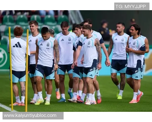 阿根廷国家队将在西班牙举行公开训练活动热情邀请当地球迷参与